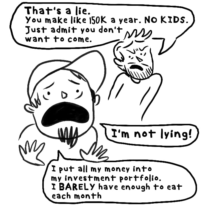 That is a lie, you just don't want to go out