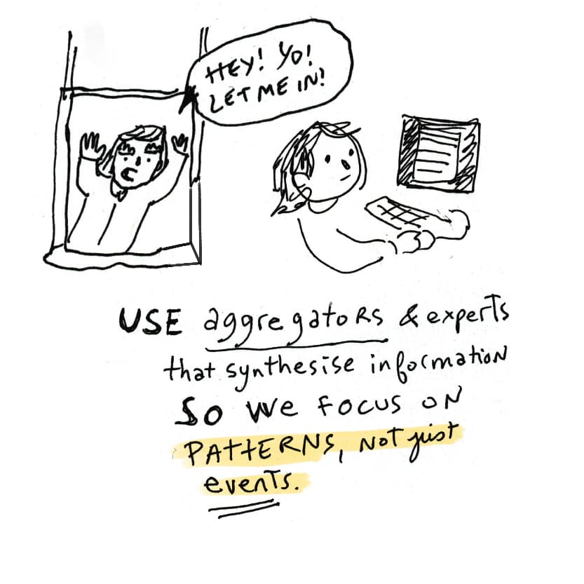 use aggregators or experts to help you see patterns