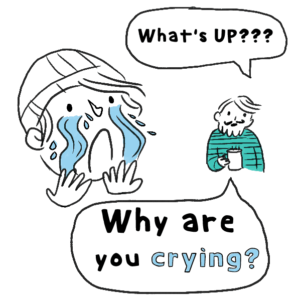 Husband asks why are you crying?
